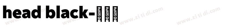 head black字体转换 head black字体转换